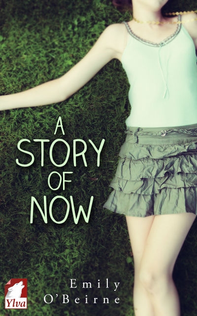 A Story of Now by Emily O'Beirne
