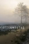 Cottonmouths by Kelly Ford