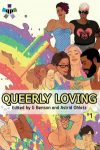 Queerly Loving Vol 1 edited by G Benson and Astrid Ohletz cover