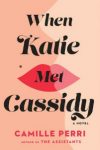When Katie Met Cassidy by Camille Perri cover