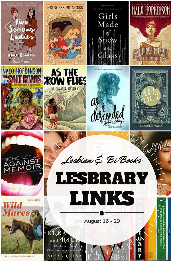 a collage of 16 covers of the books mentioned in the links below, with the text “Lesbrary Links: Bi and Lesbian Books, August 30 - September 16