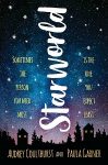 Starworld by Audrey Coulthurst and Paula Garner