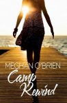 Camp Rewind by Meghan O'Brien