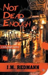 Not Dead Enough by J. M. Redmann