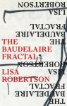 Baudelaire Fractal by Lisa Robertson