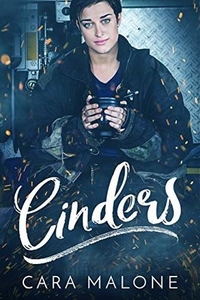 Cinders by Cara Malone