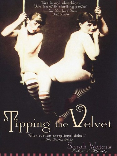 Tipping the Velvet by Sarah Waters