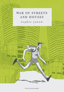 War of Streets and Houses by Sophie Yanow