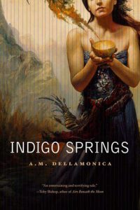 Indigo Springs by A. M. Dellamonica cover