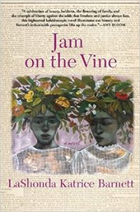 Jam on the Vine by LaShonda Barnett