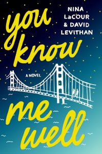 You Know Me Well by Nina LaCour and David Levithan