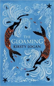 The Gloaming by Kirsty Logan