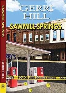 Sawmill Spring by Gerri HIll