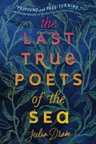 The Last True Poets of the Sea by Julia Drake cover