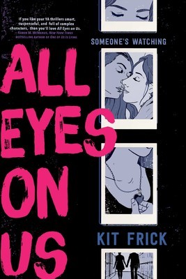 All Eyes On Us by Kit Frick