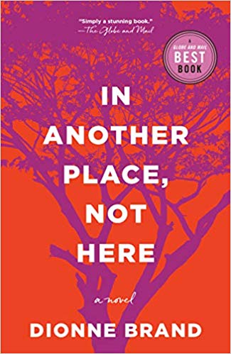 In Another Place, Not Here by Dionne Brand