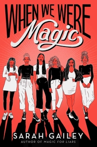When We Were Magic by Sarah Gailey cover