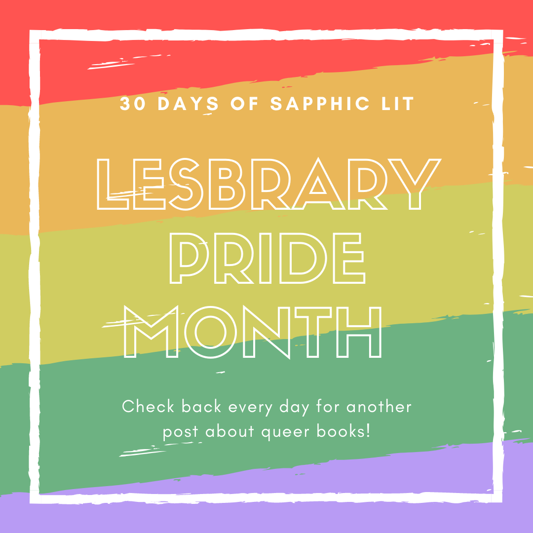 30 Days of Sapphic Lit: Lesbrary Pride Month