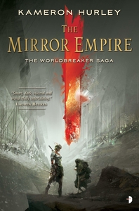 The Mirror Empire by Kameron Hurley cover