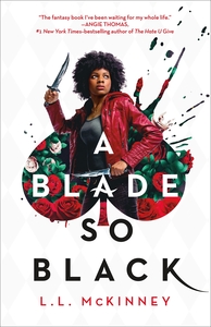 A Blade So Black by L L McKinney