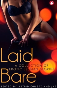 Laid Bare by Astrid Ohletz and Jae