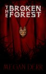 The Broken Forest by Megan Derr