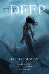 The Deep by Rivers Solomon cover
