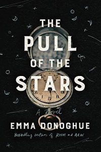 The Pull of the Stars by Emma Donoghue (Amazon Affiliate Link)