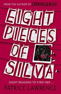 Eight Pieces of Silva by Patrice Lawrence