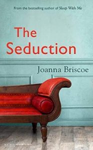 The Seduction by Joanna Briscoe