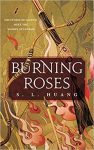 Burning Roses by S.L Huang