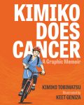 Kimiko Does Cancer: A Graphic Memoir by Kimiko Tobimatsu, illustrated by Keet Geniza