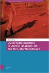 Queer Representations in Chinese-Language Film and the Cultural Landscape by Shi-Yan Chao