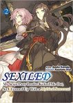 Sexiled: My Sexist Party Leader Kicked Me Out, So I Teamed Up With a Mythical Sorceress! Vol. 2 by Ameko Kaeruda, illustrated by Kazutomo Miya, translated by Molly Lee