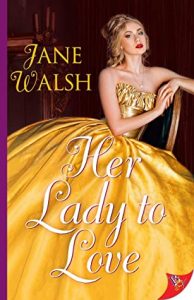 Her Lady to Love by Jane Walsh