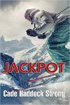 Jackpot by Cade Haddock Strong