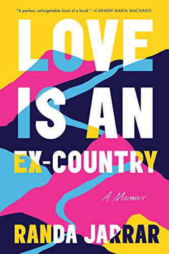 Love is an Ex-Country by Randa Jarrar