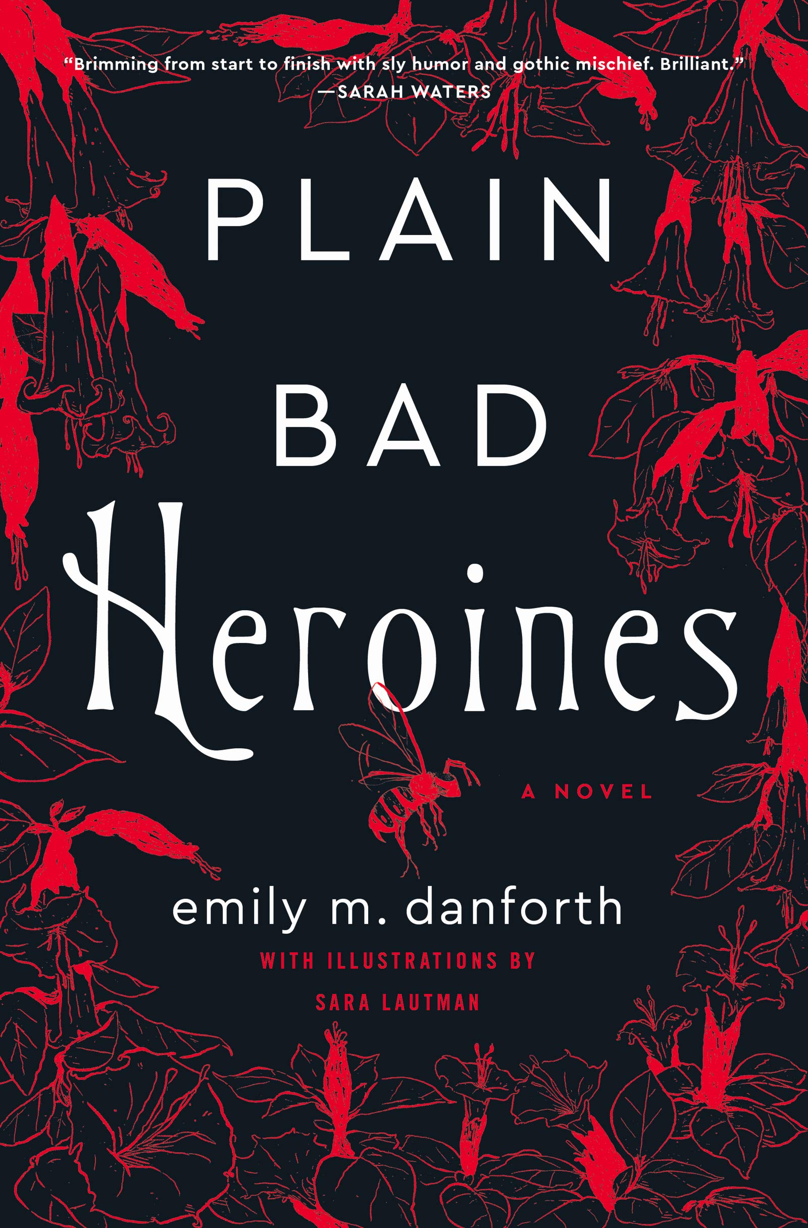 Plain Bad Heroines by Emily M. Danforth