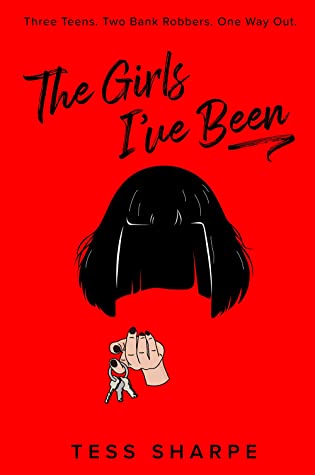 The Girls I've Been by Tess Sharpe