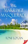 The Marriage Masquerade by Toni Logan cover