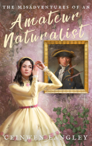 The Misadventures of an Amateur Naturalist by Ceinwen Langley cover