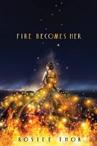 the cover of Fire Becomes Her 