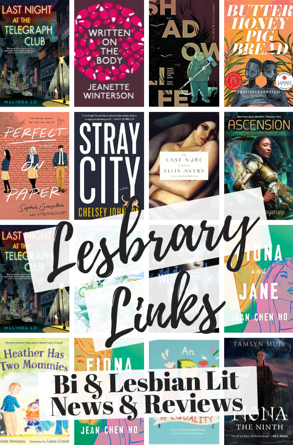a collage of the covers below with the text Lesbrary Links: Bi & Lesbian Lit News & Reviews