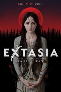 the cover of Extasia by Claire Legrand