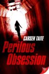 the cover of Perilous Obsession by Carsen Taite 