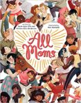the cover of All Moms