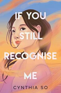 the cover of If You Still Recognise Me by Cynthia So