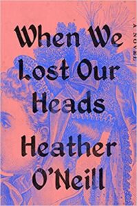 the cover of When We Lost Our Heads