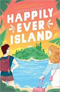 the cover of Happily Ever Island by Crystal Cestari