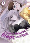 the cover of I Can't Believe I Slept With You! Vol. 2